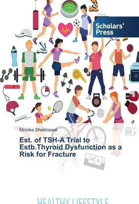 Produktbild von Est. of TSH-A Trial to Estb.Thyroid Dysfunction as a Risk for Fracture