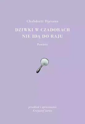 Produktbild von Dziwki w czadorach nie idą do Raju