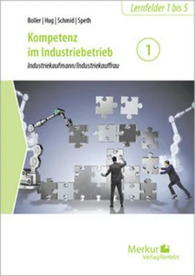 Produktbild von Kompetenz im Industriebetrieb - Band 1. Industriekaufmann/Industriekauffrau