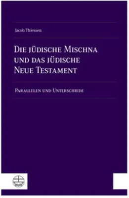 Image de Die jüdische Mischna und das jüdische Neue Testament