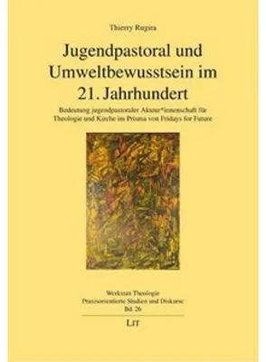 Zdjęcie produktu dla Jugendpastoral und Umweltbewusstsein im 21. Jahrhundert