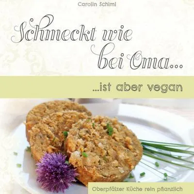 Image de Schmeckt wie bei Oma, ist aber vegan!