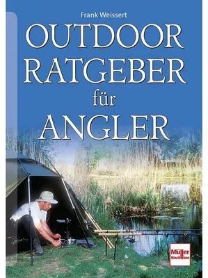 Image de Weissert, F: Outdoor-Ratgeber für Angler
