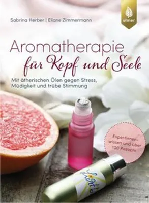Zdjęcie produktu dla Aromaterapia dla umysłu i duszy