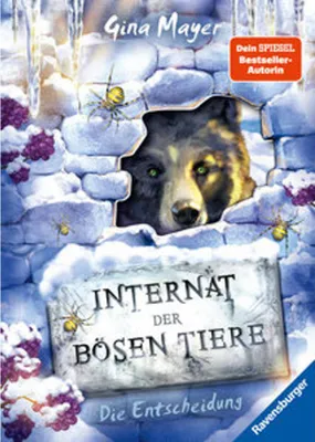 Produktbild von Internat der bösen Tiere, Band 6: Die Entscheidung ( -Tier-Fantasy ab 10 Jahre)