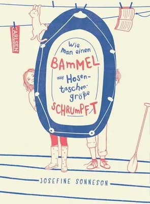 Obrázek produktu pro Wie man einen Bammel auf Hosentaschengröße schrumpft