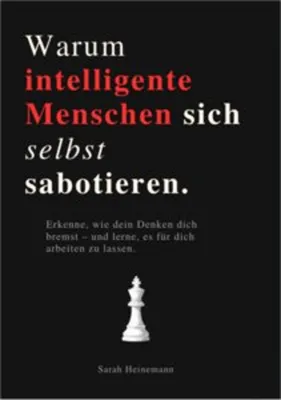 Produktbild von Warum Intelligente Menschen Sich Selbst Sabotieren