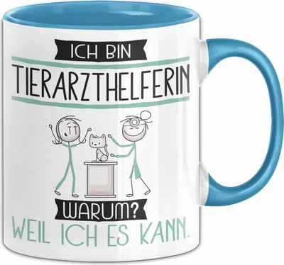 Produktbild von Tierarzthelferin Tasse Geschenk Ich Bin Tierarzthelferin Warum Weil Ich Es Kann Geschenkidee Geburtstag (Blau)