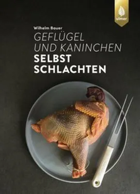 Obrázok produktu pre Geflügel und Kaninchen selbst schlachten