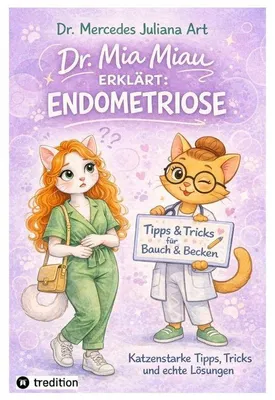 Produktbild von Dr. Mia Miau erklärt: Endometriose