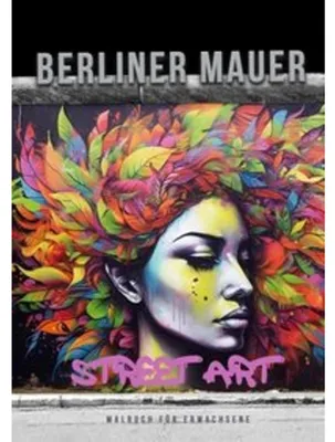 Produktbild von Publishing, M: Berlin Wall Street Art Coloring Book for Adul