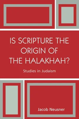 Produktbild von Is Scripture the Origin of the Halakhah?