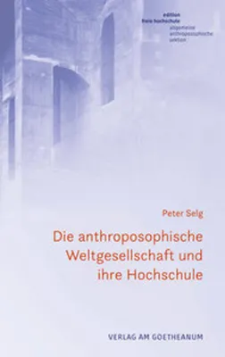 Zdjęcie produktu dla Die anthroposophische Weltgesellschaft und ihre Hochschule