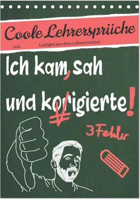 Produktbild von Coole Lehrersprüche (Tischkalender 2026 DIN A5 hoch), CALVENDO Monatskalender