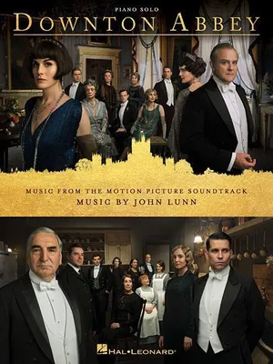 Obrázek produktu pro Downton Abbey Songbook - Music from the Motion Picture Soundtrack Arranged for Piano Solo