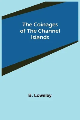 Produktbild von The Coinages of the Channel Islands