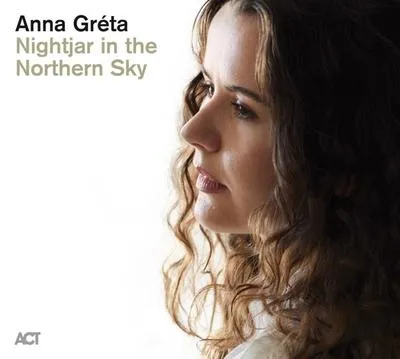 Obrázok produktu pre Anna Gréta: Nightjar In The Northern Sky -   - (CD / N)