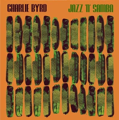 Zdjęcie produktu dla Charlie Byrd - Jazz 'n' Samba (LP)