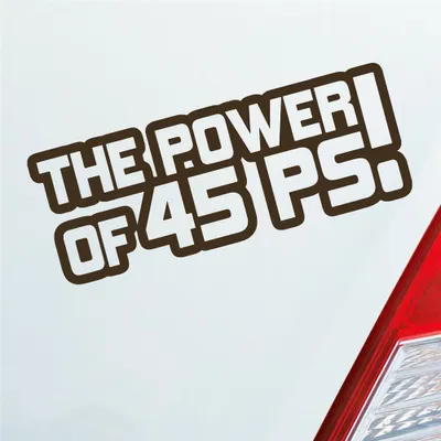 Produktbild von Auto Aufkleber The Power of 45 PS! Tuning Car 15x6 cm Braun Sticker Heckscheibenaufkleber