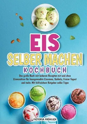 Produktbild von Eis selber machen Kochbuch