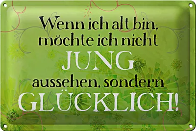 Produktbild von Blechschild Spruch 30x20cm wenn alt möchte jung