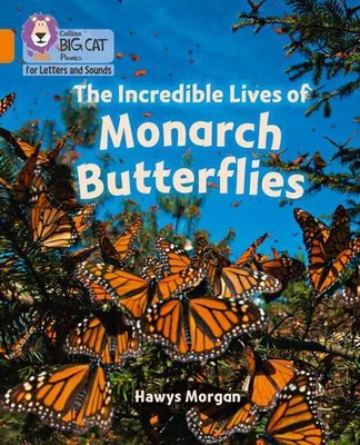 Obrázok produktu pre The Incredible Lives of Monarch Butterflies