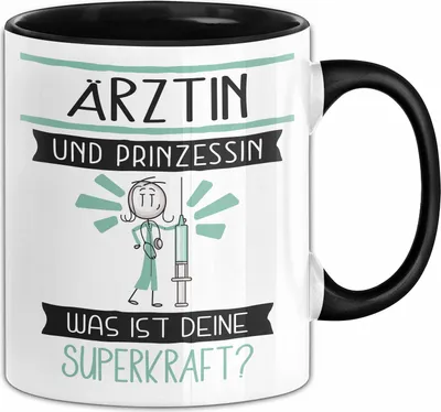 Produktbild von Ärztin Und Prinzessin Tasse Geschenk Für Eine Ärztin Geburtstag Was Ist Deine Superkraft (Schwarz)