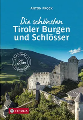 Obrázek produktu pro Die schönsten Tiroler Burgen und Schlösser
