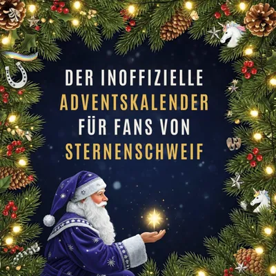 Produktbild von Der inoffizielle Adventskalender für Fans von Sternenschweif