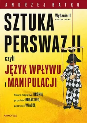 Image de Sztuka perswazji czyli język wpływu i manipulacji