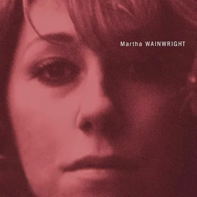 Image de Martha Wainwright : Martha Wainwright (20th Anniversary Edition) (remastered) (Clear Vinyl)