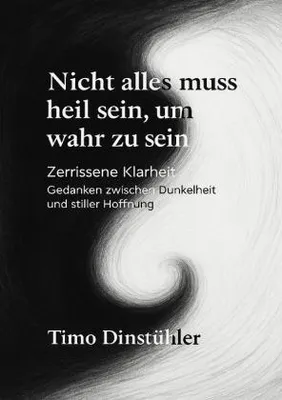Produktbild von Nicht alles muss heil sein, um wahr zu sein