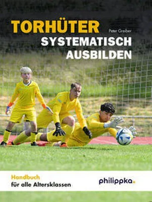 Zdjęcie produktu dla Torhüter systematisch ausbilden