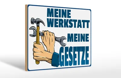 Produktbild von Holzschild Hinweis 30x20cm meine Werkstatt meine Gesetze