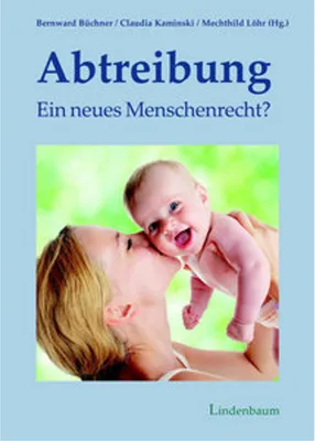 Produktbild von Abtreibung - ein neues Menschenrecht?