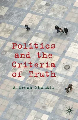 Produktbild von Politics and the Criteria of Truth