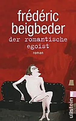 Produktbild von Beigbeder, F: Romantische Egoist