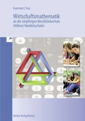 Image de Wirtschaftsmathematik an der einjährigen Berufsfachschule (Höhere Handelsschule)
