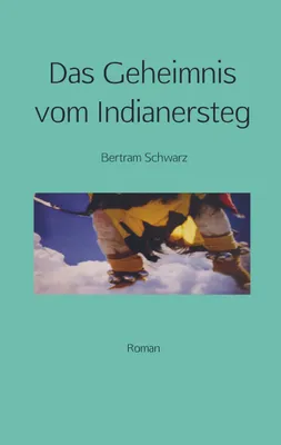 Produktbild von Das Geheimnis vom Indianersteg