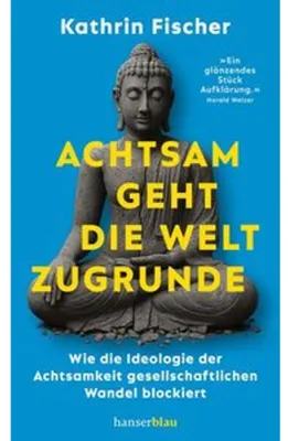 Obrázok produktu pre Achtsam geht die Welt zugrunde