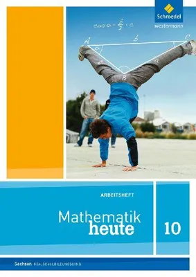 Produktbild von Mathematik heute 10. Arbeitsheft. Sachsen. Realschulbildungsgang