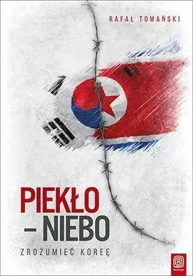 Immagine prodotto di Piekło - niebo. Zrozumieć Koreę