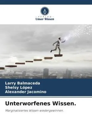 Produktbild von Unterworfenes Wissen.