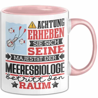 Produktbild von Meeresbiologe Geschenk Tasse Lustiger Spruch Erheben Sie Sich Der Meeresbiologe Betritt den Raum (Rosa)