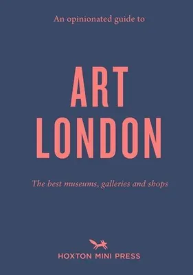 Obrázek produktu pro An Opinionated Guide to Art London