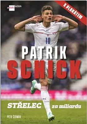 Immagine prodotto di Patrik Schick : střelec za miliardu | Petr Čermáček