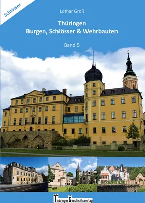 Produktbild von Thüringen Burgen, Schlösser & Wehrbauten Band 5