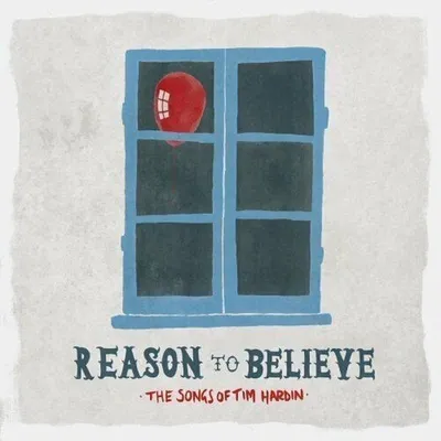 Obrázek produktu pro Various Artists - Reason To Believe - The Songs Of Tim Hardin (Limited Edition) (LP)