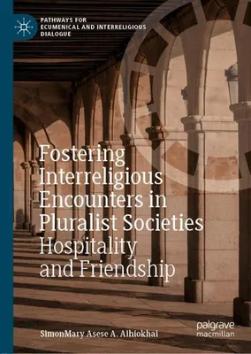 Obrázok produktu pre Fostering Interreligious Encounters in Pluralist Societies