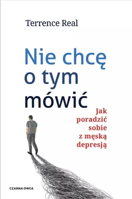 Obrázok produktu pre Nechcem o tom hovoriť. Ako sa vyrovnať s mužskou depresiou
